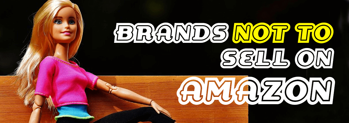 Can I sell that on Amazon? 900+ Brands You Should Never Resell