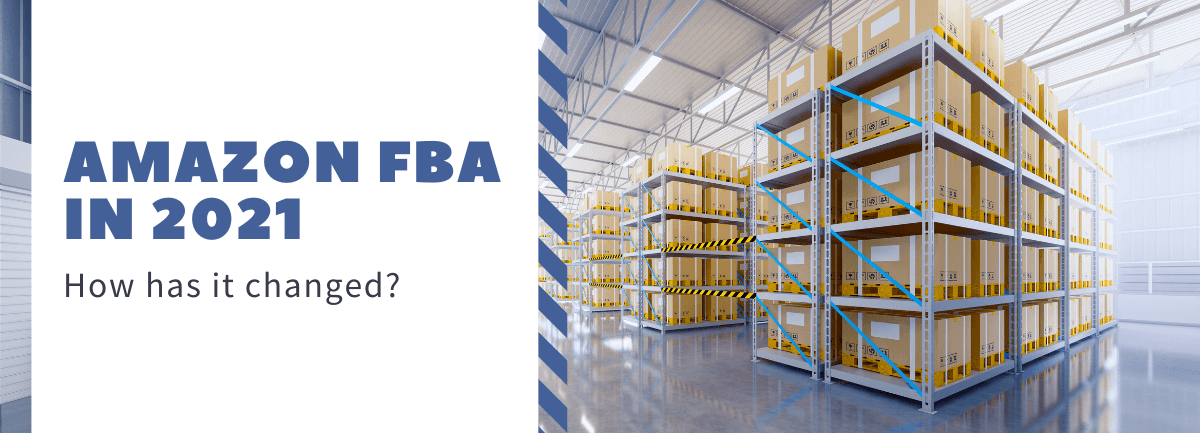 How is FBA Changing in 2021?
